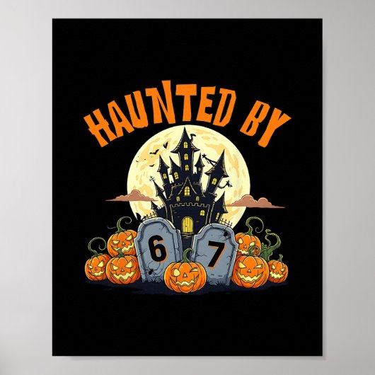 67 Funny Six Seven Gen Alpha Z Halloween 67 Haunte Poster (Voorkant)