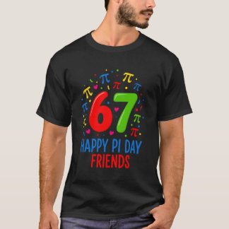 67 Gelukkige Pi-dag Vrienden – Leuk wiskundeliefhe T-shirt