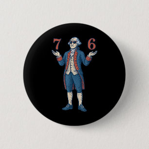 67 George Washington 7 6 Meme Zes Zeven 6-7 4 juli Ronde Button 5,7 Cm