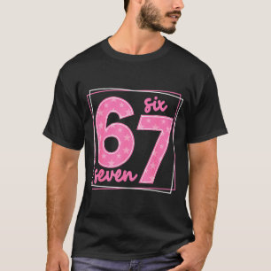 67 Grappig Nummer 67 Verjaardag Meme T-shirt