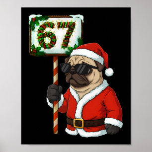 67 Grappige zes zeven Kerstmis Pug Hondenliefhebbe Poster