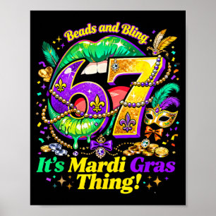 67 Het is een Mardi Gras-ding Grappige Meme Quote  Poster