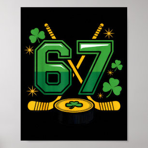67 hockey fanatici geluk Ierse vibes st patrick's Poster