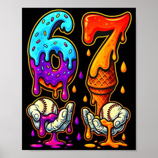 67 Ice Cream Drip Meme Funny Six Seven Gen Alpha S Poster (Voorkant)