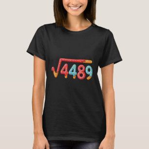 67 Ijs Drip Meme Vierkantswortel 4489 T-shirt