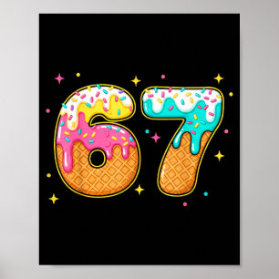 67 Ijs Drip Meme Zes Zeven Gen Alpha Slang  Poster