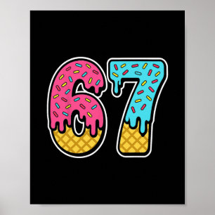 67 Ijs Drip Meme Zes Zeven Grappig Gen Alpha D Poster
