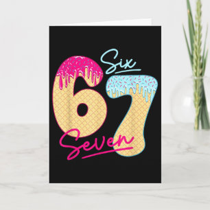 67 IJsdruppel Meme Funny Six Seven Gen Alpha S Kaart