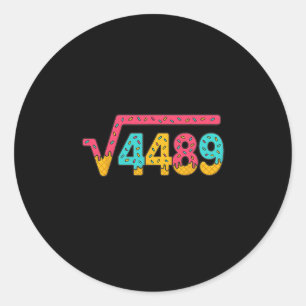67 Ijsdruppel Meme Vierkantswortel 4489 Slaangtaal Ronde Sticker