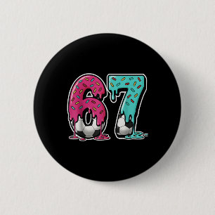 67 Ijsdruppel Voetbal Gen Alpha Slang Zes Zeven Ronde Button 5,7 Cm