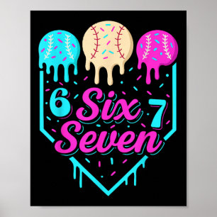 67 Ijsje Honkbal Drip Thuisplaat Zes Zeven 6 Poster