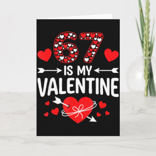 67 Is Mijn Valentijn 67 Valentijnsdag Meme 67ste V Kaart
