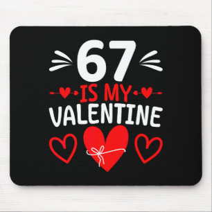67 Is Mijn Valentijn Grappige Zes Zeven Hart Meme Muismat