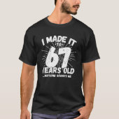 67 Jaar Oud Sarcastisch Meme Grappig 67e Verjaarda T-shirt (Voorkant)