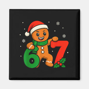 67 Kerstmis 6 7 Peperkoek 6-7 Meme Zes Zeven Bo Magneet