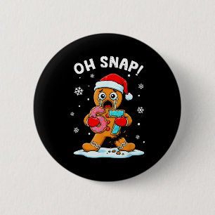 67 Kerstmis Oh Snap Gebruid Mannetje 6 7 Grappige Ronde Button 5,7 Cm