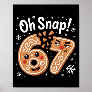 67 Kerstmis Oh Snap Peperkoekman 6 7 Meme Kerstmis Poster