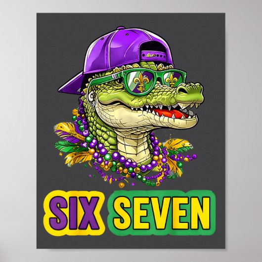 67 Mardigator Alligator Mardi Gras Six Seven Funny Poster (Voorkant)