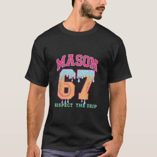 67 Mason Ijs Verkoop Drip Respecteer De Drep T-shirt