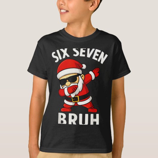 67 Meme 6 7 Christmas Dabbing Six Seven Bruh Funny T-shirt (Voorkant)