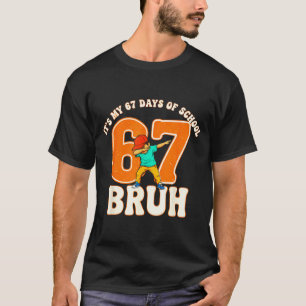 67 Meme 6 7 Nummers Dabbing Bruh Het Is Mijn 67 Da T-shirt