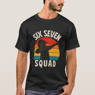 67 Meme 6 7 Nummers Dabbing Six Seven Squad Grappi T-shirt