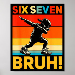 67 Meme 6 7 Nummers Dabbing Zes Zeven Bruh Grappig Poster