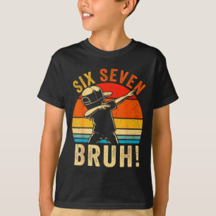 67 Meme 6 7 Nummers Dabbing Zes Zeven Bruh Grappig T-shirt