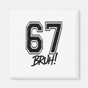 67 Meme Bruh Grappig Zes Zeven Gen Alpha 6 7 Slaan Magneet