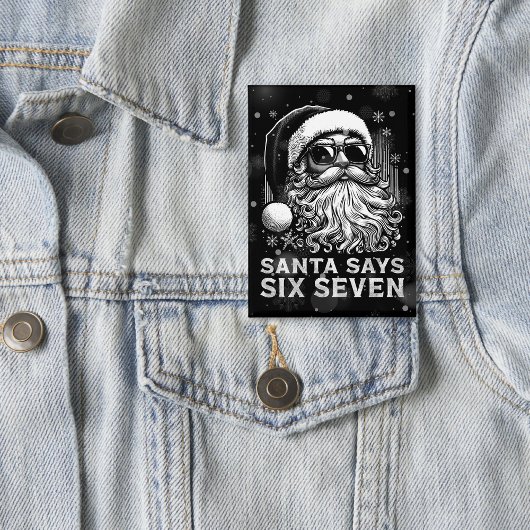 67 Meme Funny Santa Says Six Seven Christmas Button