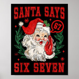 67 Meme Grappig Kerst Team Santa Zegt Zes Zeven Poster