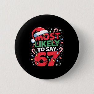 67 Meme Grappige Kerst Meme Ontwerp Meest Waarschi Ronde Button 5,7 Cm