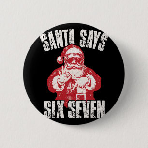 67 Meme Grappige Zes Zeven Kerstmis 6-7 Meme Kerst Ronde Button 5,7 Cm