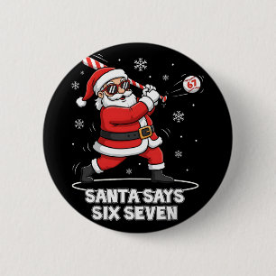 67 Meme Grappige Zes Zeven Kerstmis 6-7 Meme Kerst Ronde Button 5,7 Cm