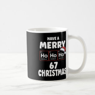 67 Meme Ho Ho Ho Holmium Chemie Element 67 Peri Koffiemok