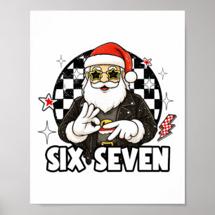 67 Meme Kerstmis Zes Zeven Kerstman 6 7 Kerstdag M Poster