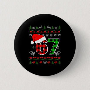 67 Meme Kerstmis Zes Zeven Kerstmis Horrortrui Her Ronde Button 5,7 Cm