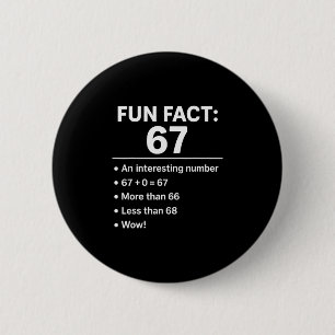67 Meme Leuk Feit - Six Seven Gen Alpha Z Grappig  Ronde Button 5,7 Cm