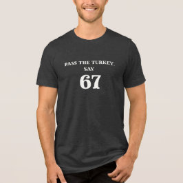 67 Meme Shirt • Six Seven Trend