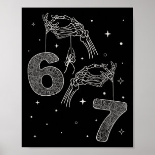 67 Meme Skelet Hand Grappige Halloween Zes Zeven T Poster