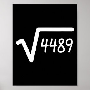 67 Meme Vierkantswortel Van 4489 Zes Zeven Poster