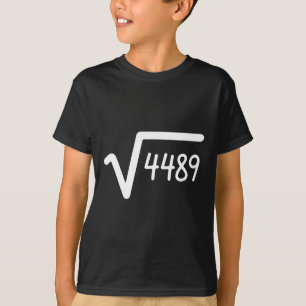 67 Meme Vierkantswortel Van 4489 Zes Zeven T-shirt