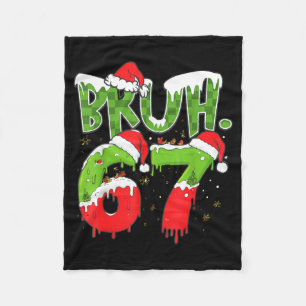 67 Meme Zes Zeven Bruh Grappig Nummer Kerstmis  Fleece Deken