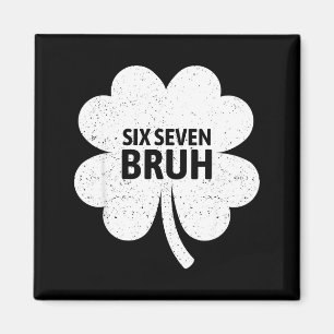 67 Meme Zes Zeven Bruh Grappige St. Patrick's Dag Magneet