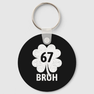 67 Meme Zes Zeven Bruh Grappige St. Patrick's Day Sleutelhanger