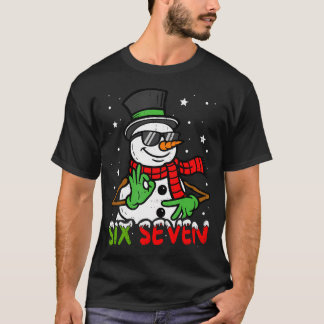 67 Meme Zes Zeven Sneeuwman Grappig Kerstmis Gen Z T-shirt