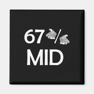 67% Mid Meme handen grappige internettrend 6-7 Zes Magneet