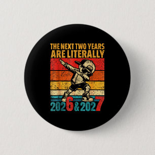 67 Nieuwjaar 2026 Grappig Oud en Nieuw Feest 6 7 M Ronde Button 5,7 Cm