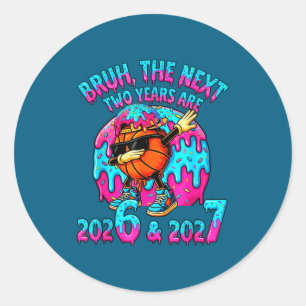 67 Nieuwjaar 2026 Grappig Oud en Nieuw Feest 6 7 M Ronde Sticker
