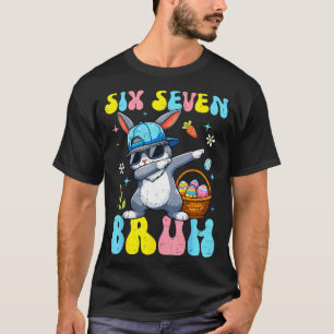 67 Pasen Dag Konijn Zes Zeven Bruh Dabbing Konijn T-shirt